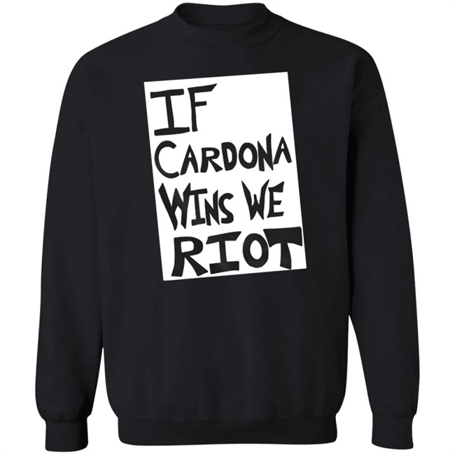Prowrestling Tees Store If Cardona Wins We Riot Shirt The Matt Cardona Prowrestling Tees Store If Cardona Wins We Riot Shirt The Matt Cardona