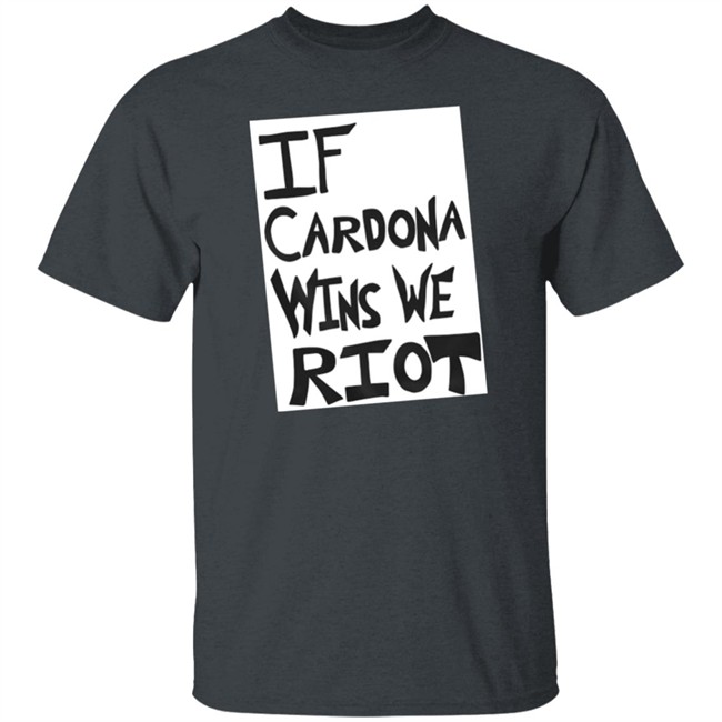 Prowrestling Tees Store If Cardona Wins We Riot Shirt The Matt Cardona Prowrestling Tees Store If Cardona Wins We Riot Shirt The Matt Cardona