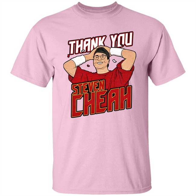 Thank You Steven Cheah Tee Shirt Barstool Bigcat Thank You Steven Cheah Tee Shirt Barstool Bigcat