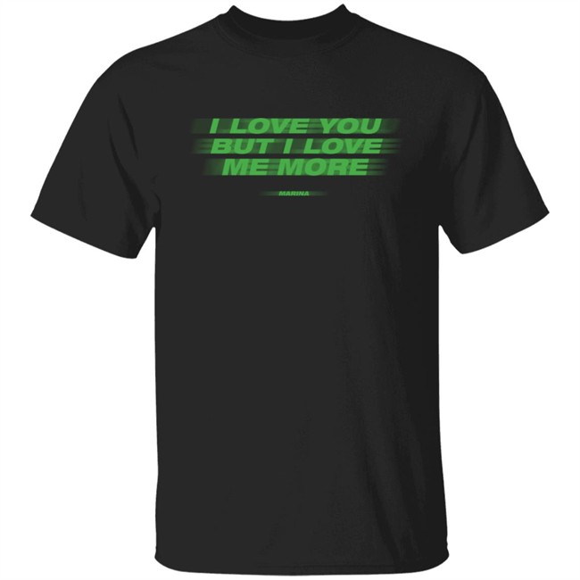 I Love You But I Love Me More Long Sleeve T-Shirt I Love You But I Love Me More Long Sleeve T-Shirt Marina Shop Merch I Love You But I Love Me More Long Sleeve T-Shirt I Love You But I Love Me More Long Sleeve T-Shirt Marina Shop Merch