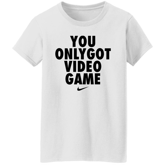 You Only Got Video Game Shirt Dr Disrespect You Only Got Video Game Shirt Dr Disrespect