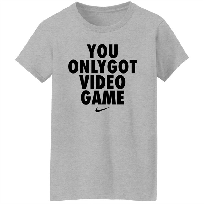 You Only Got Video Game Shirt Dr Disrespect You Only Got Video Game Shirt Dr Disrespect