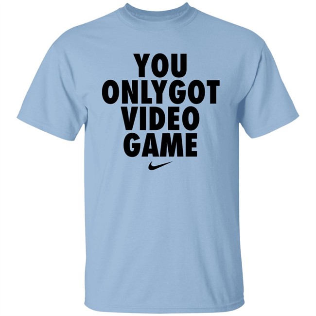 You Only Got Video Game Shirt Dr Disrespect You Only Got Video Game Shirt Dr Disrespect