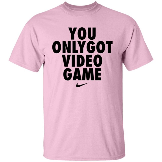 You Only Got Video Game Shirt Dr Disrespect You Only Got Video Game Shirt Dr Disrespect
