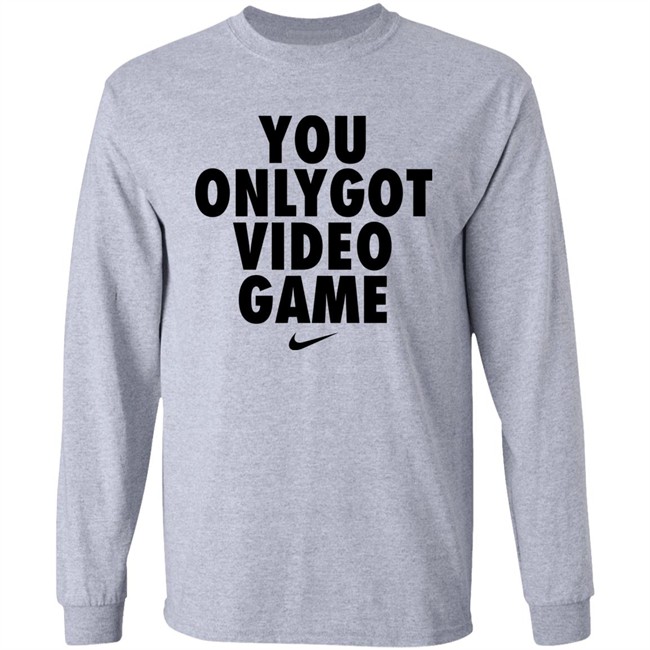 You Only Got Video Game Shirt Dr Disrespect You Only Got Video Game Shirt Dr Disrespect