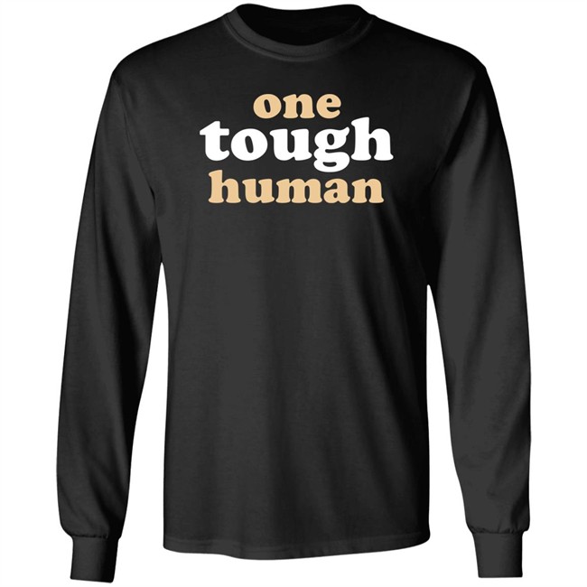 Mx. Amanda Jetté Knox Shirts One Tough Human Shirt Mx. Amanda Jetté Knox Shirts One Tough Human Shirt