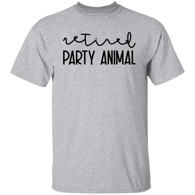 Retired Party Animal Sweatshirt Tiffany Heinen Retired Party Animal Sweatshirt Tiffany Heinen