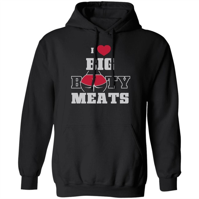 Ginger Billy Merch Big Booty Meats T Shirt I Love Big Booty Meats Ginger Billy Merch Big Booty Meats T Shirt I Love Big Booty Meats