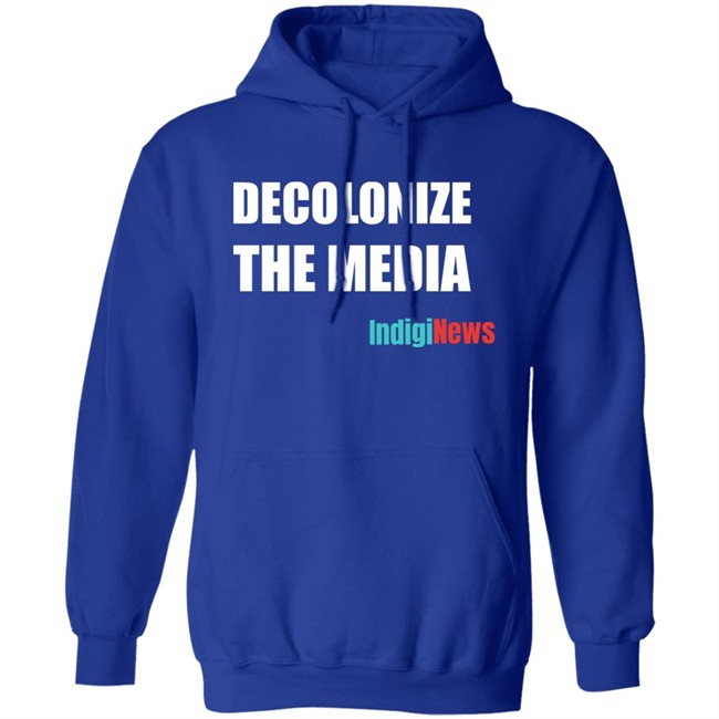 Decolonize The Media Shirt Indiginews Brandi Morin Decolonize The Media Shirt Indiginews Brandi Morin