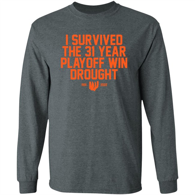 I Survived The 31 Year Playoff Win Drought 11991 2022 Shirt Joeski Broski I Survived The 31 Year Playoff Win Drought 11991 2022 Shirt Joeski Broski