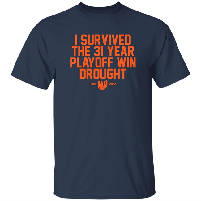 I Survived The 31 Year Playoff Win Drought 11991 2022 Shirt Joeski Broski I Survived The 31 Year Playoff Win Drought 11991 2022 Shirt Joeski Broski