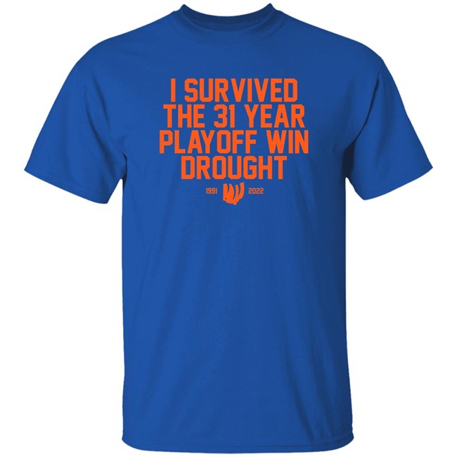 I Survived The 31 Year Playoff Win Drought 11991 2022 Shirt Joeski Broski I Survived The 31 Year Playoff Win Drought 11991 2022 Shirt Joeski Broski