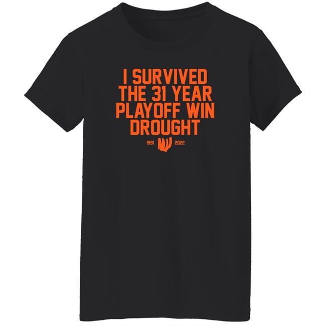 I Survived The 31 Year Playoff Win Drought 11991 2022 Shirt Joeski Broski I Survived The 31 Year Playoff Win Drought 11991 2022 Shirt Joeski Broski