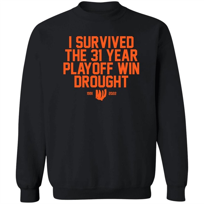 I Survived The 31 Year Playoff Win Drought 11991 2022 Shirt Joeski Broski I Survived The 31 Year Playoff Win Drought 11991 2022 Shirt Joeski Broski