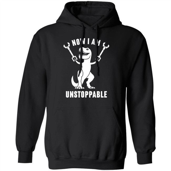 Now I Am Unstoppable T Shirt Mademesmile Now I Am Unstoppable T Shirt Mademesmile