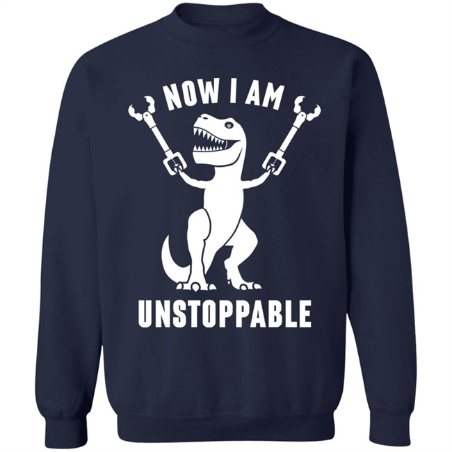 Now I Am Unstoppable T Shirt Mademesmile Now I Am Unstoppable T Shirt Mademesmile