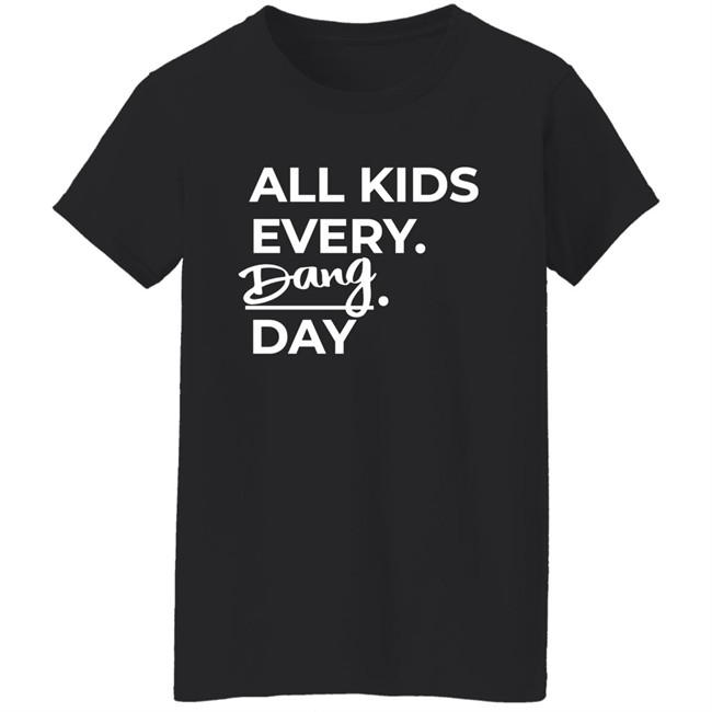 Katie Novak All Kid Every Dang Day Shirt Katie Novak All Kid Every Dang Day Shirt