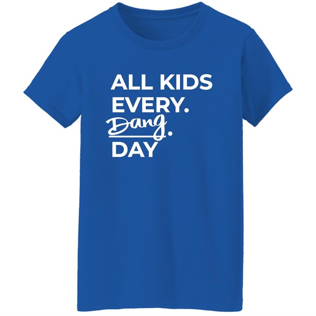 Katie Novak All Kid Every Dang Day Shirt Katie Novak All Kid Every Dang Day Shirt