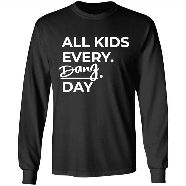 Katie Novak All Kid Every Dang Day Shirt Katie Novak All Kid Every Dang Day Shirt
