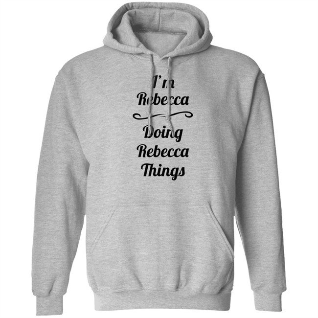 I'm Rebecca Doing Rebecca Things Shirt Bingo Somebword I'm Rebecca Doing Rebecca Things Shirt Bingo Somebword