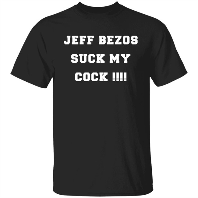 Amy Amygdala Bezos Suck My Cock Shirt Amy Amygdala Bezos Suck My Cock Shirt