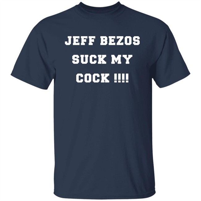 Amy Amygdala Bezos Suck My Cock Shirt Amy Amygdala Bezos Suck My Cock Shirt