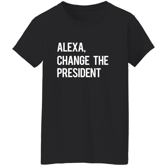 Il Donaldo Trumpo Alexa Change The President Shirt Il Donaldo Trumpo Alexa Change The President Shirt