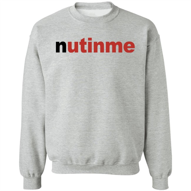 Nutinme Shirt Nutinme Shirt