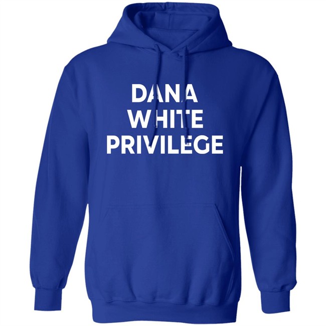 Champ Shit Merch Dana White Privilege T Shirt Champ Shit Merch Dana White Privilege T Shirt