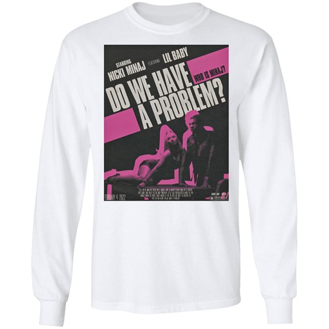 Nicki Minaj Merch Do We Have A Problem T Shirt Nicki Minaj Merch Do We Have A Problem T Shirt