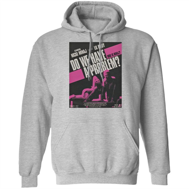 Nicki Minaj Merch Do We Have A Problem T Shirt Nicki Minaj Merch Do We Have A Problem T Shirt