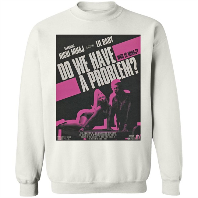 Nicki Minaj Merch Do We Have A Problem T Shirt Nicki Minaj Merch Do We Have A Problem T Shirt