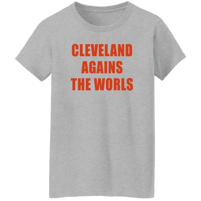 Brown Spider CLE Cleveland Against The Worls Shirt Brown Spider CLE Cleveland Against The Worls Shirt
