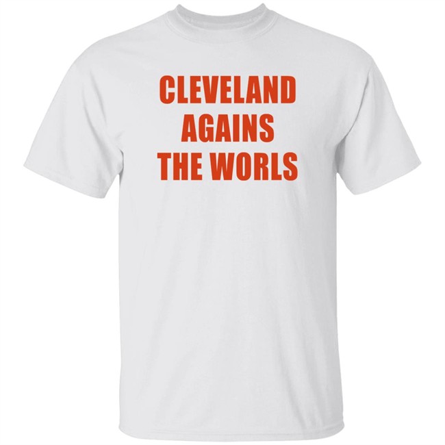 Brown Spider CLE Cleveland Against The Worls Shirt Brown Spider CLE Cleveland Against The Worls Shirt