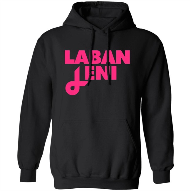 Jake Ejercito Laban Leni Shirt Leni Robredo Jake Ejercito Laban Leni Shirt Leni Robredo