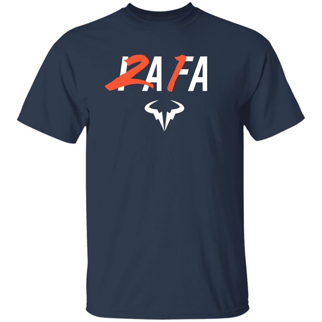 Rafa 21 Shirts Rafael Nadal Winner Of 21 Grand Slams T Shirt Rafa 21 Shirts Rafael Nadal Winner Of 21 Grand Slams T Shirt