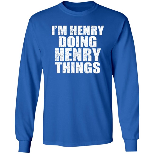 I’M Henry Doing Henry Things Shirt Mason I’M Henry Doing Henry Things Shirt Mason