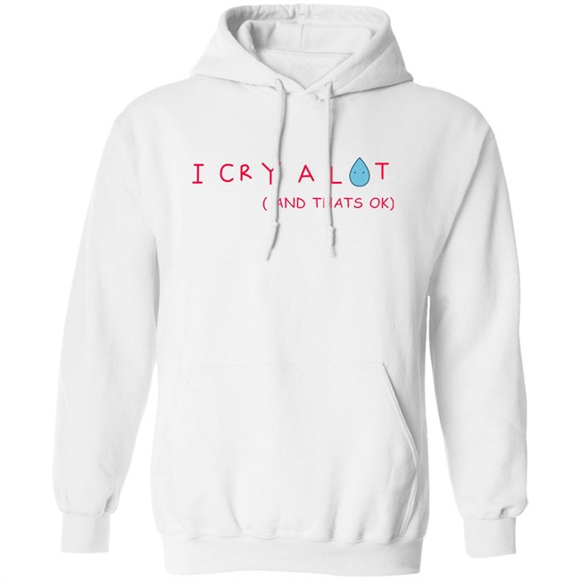 The Euphoria Star Sydney Sweeney Shirts I Cry A Lot ( And Thats Ok) T Shirt The Euphoria Star Sydney Sweeney Shirts I Cry A Lot ( And Thats Ok) T Shirt