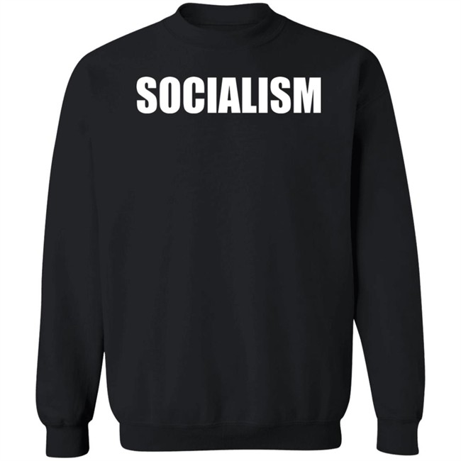 Socialism Shirt We Are Lof 100 Socialism Shirt We Are Lof 100