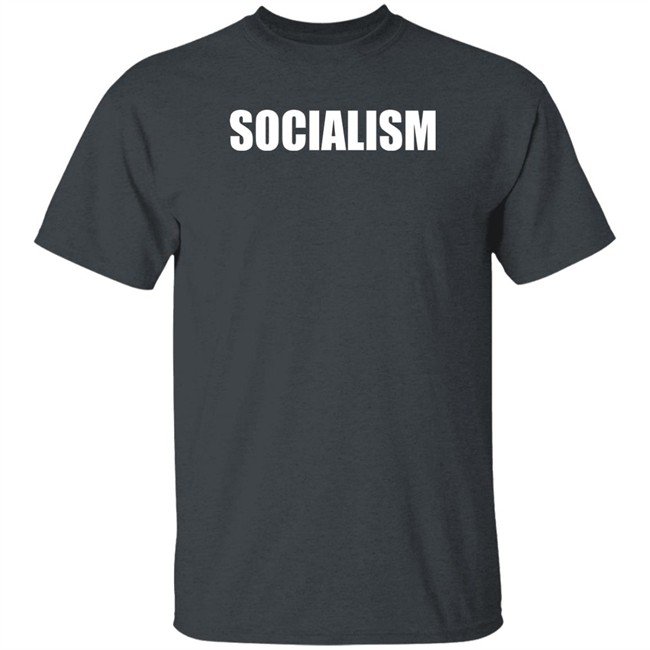 Socialism Shirt We Are Lof 100 Socialism Shirt We Are Lof 100