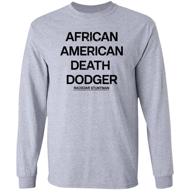 Adnld Merch Store African American Death Dodger Racecar Stuntman Shirt Revolution Nak Adnld Merch Store African American Death Dodger Racecar Stuntman Shirt Revolution Nak