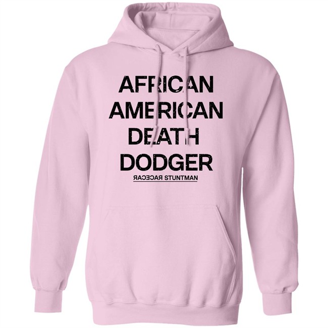 Adnld Merch Store African American Death Dodger Racecar Stuntman Shirt Revolution Nak Adnld Merch Store African American Death Dodger Racecar Stuntman Shirt Revolution Nak