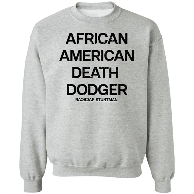Adnld Merch Store African American Death Dodger Racecar Stuntman Shirt Revolution Nak Adnld Merch Store African American Death Dodger Racecar Stuntman Shirt Revolution Nak