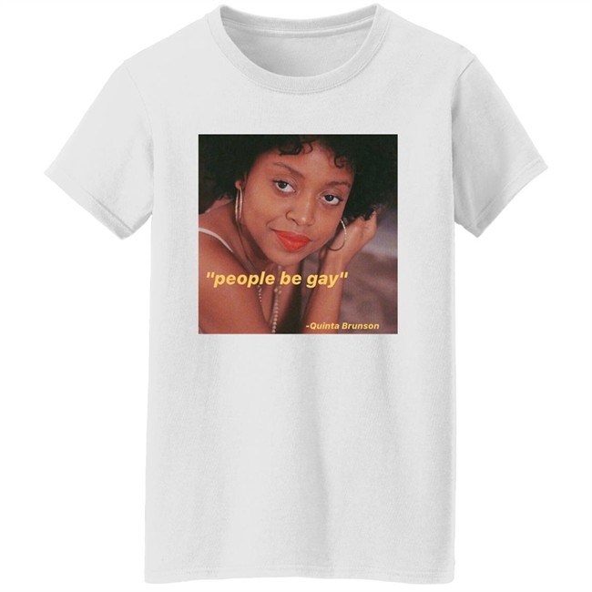 Nick Creat1ve People Be Gay Quinta Brunson Shirt Nick Creat1ve People Be Gay Quinta Brunson Shirt