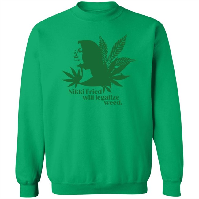 Nikki Fried Good Stock Company Merch Nikki Fried Will Legalize Weed Shirt Nikki Fried Good Stock Company Merch Nikki Fried Will Legalize Weed Shirt