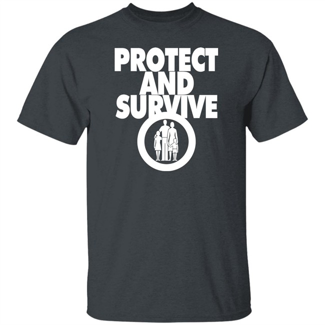 Andy Dawson Protect And Survive T Shirt Andy Dawson Protect And Survive T Shirt