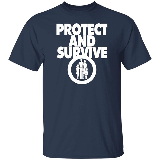 Andy Dawson Protect And Survive T Shirt Andy Dawson Protect And Survive T Shirt