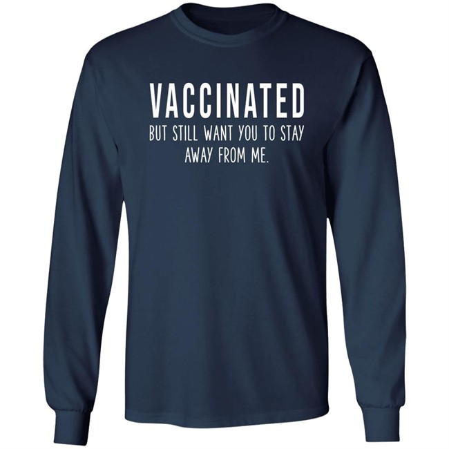 Joy Reid Vaccinated But Still Want You To Stay Away From Me Shirt Joyannreid Joy Reid Vaccinated But Still Want You To Stay Away From Me Shirt Joyannreid