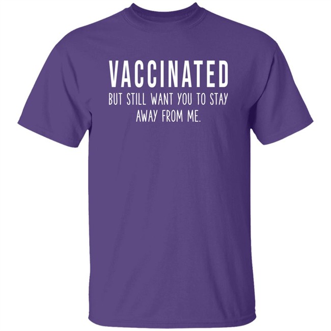 Joy Reid Vaccinated But Still Want You To Stay Away From Me Shirt Joyannreid Joy Reid Vaccinated But Still Want You To Stay Away From Me Shirt Joyannreid
