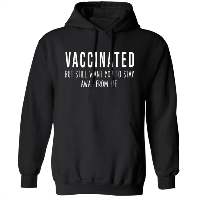 Joy Reid Vaccinated But Still Want You To Stay Away From Me Shirt Joyannreid Joy Reid Vaccinated But Still Want You To Stay Away From Me Shirt Joyannreid
